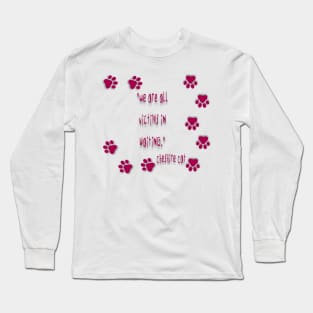 Victims in waiting Long Sleeve T-Shirt